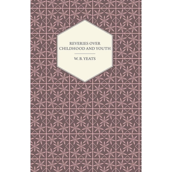 Reveries Over Childhood and Youth, (Paperback)
