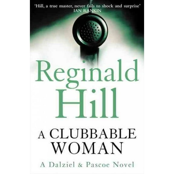 A Clubbable Woman (Paperback) by Reginald Hill