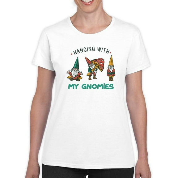 Hanging With My Gnomies T-Shirt Women -Smartprints Designs, Female Large