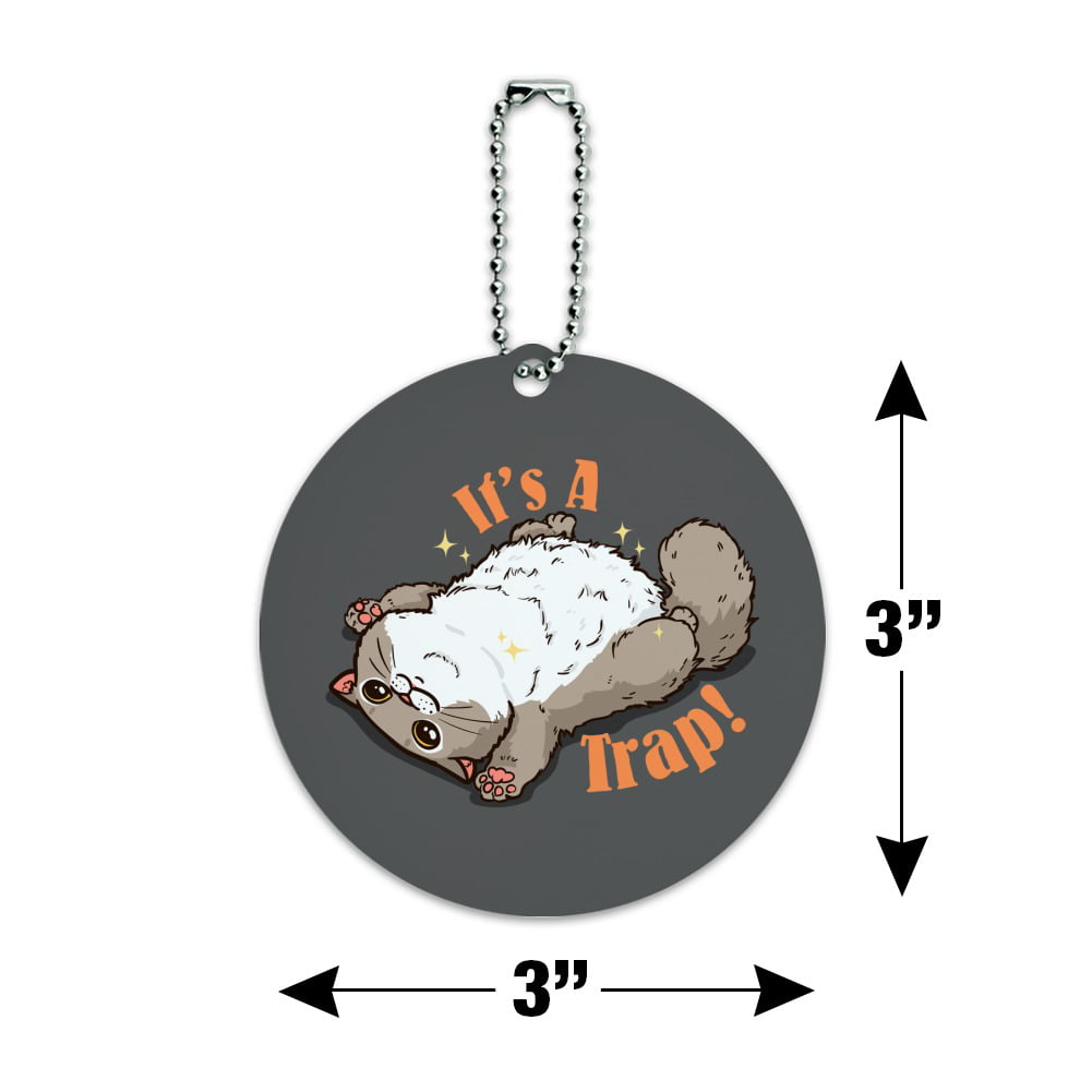 It's a Trap Cat Belly Rubs Funny Round Luggage ID Tag Card Suitcase Carry-On 