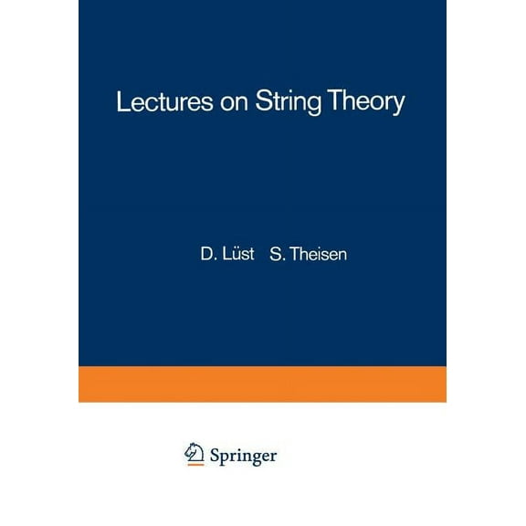Lecture Notes in Physics Lectures on String Theory, Book 346, (Paperback)