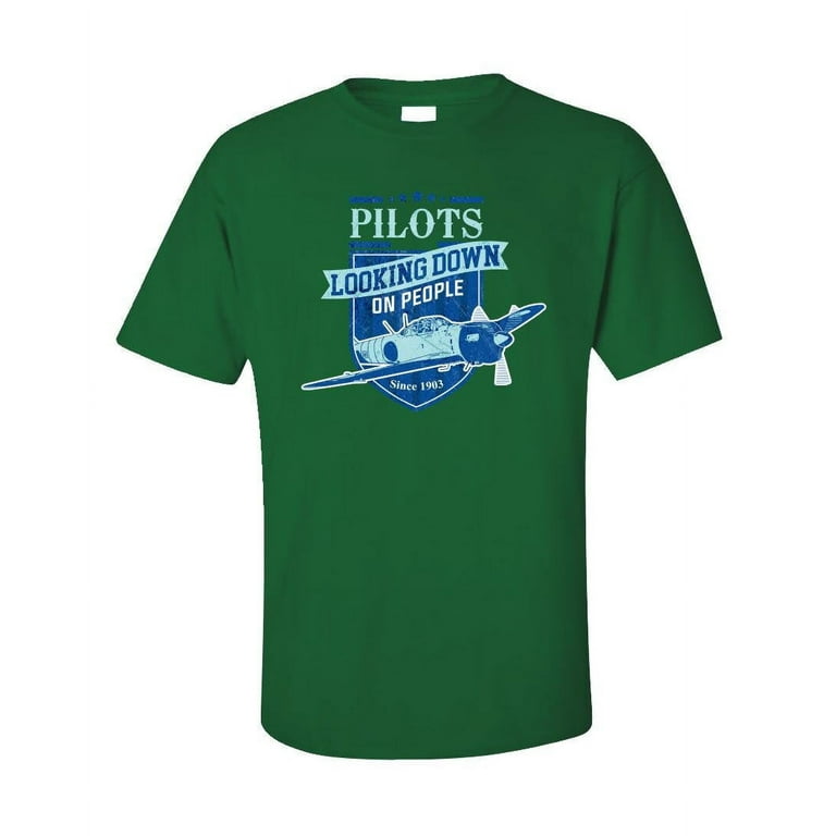 Pilots Looking Down On People T-Shirt Pilots Looking Down On People T-Shirt