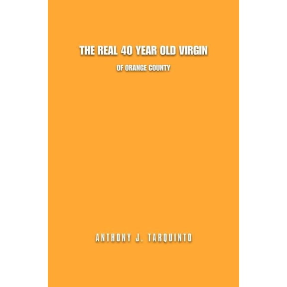 The Real 40 Year Old Virgin (Paperback)