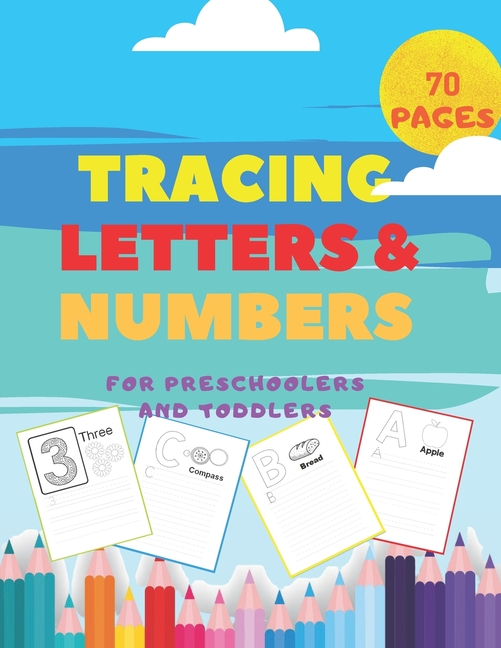 Tracing Letters and Numbers For Preschoolers and Toddlers. Handwriting Activity BooksAlphabet