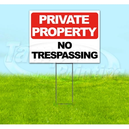 No Trespassing (18 x 24 ) Yard Sign Includes Metal Step Stake