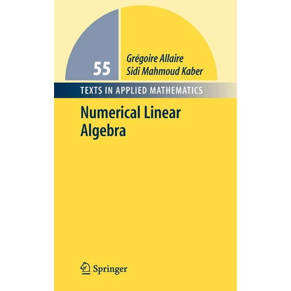 Texts in Applied Mathematics Numerical Linear Algebra, Book 55, (Hardcover)