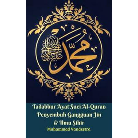 Tadabbur Ayat Suci Al-Quran Penyembuh Gangguan Jin & Ilmu Sihir - (The Best Ayat In Quran)