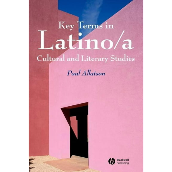 Key Terms in Latino/A Cultural and Literary Studies, (Paperback)