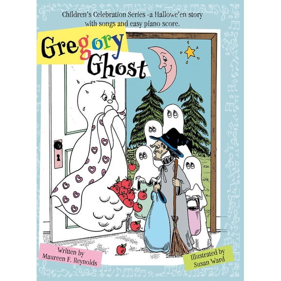Children's Celebration Gregory Ghost: A Hallowe'en story, (Hardcover)