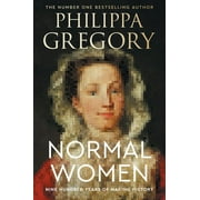 Normal Women: Nine Hundred Years of Making History (Hardcover)