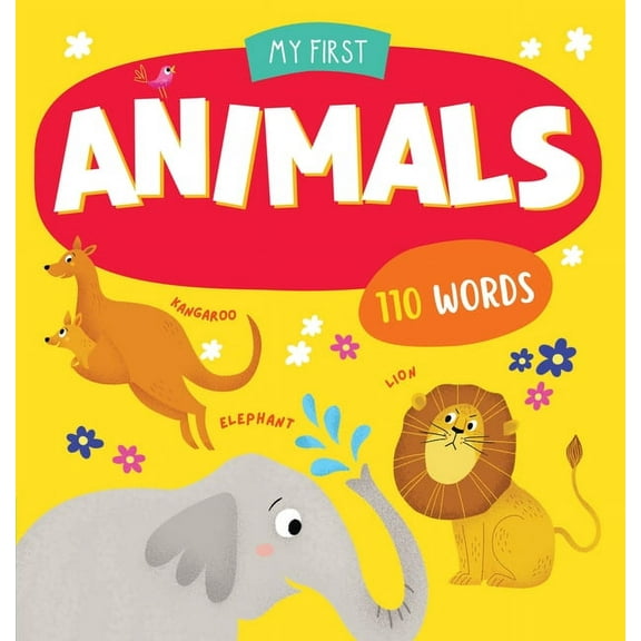 My First Books Animals: More Than 50 Words to Learn!, (Board Book)