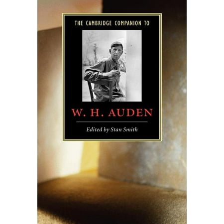 Cambridge Companions to Literature: The Cambridge Companion to W. H. Auden (Paperback)