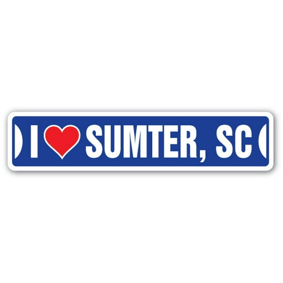 I LOVE SUMTER SOUTH CAROLINA Street Sign sc city state us wall road décor gift