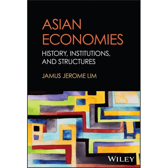 Asian Economies: History, Institutions, and Structures, (Hardcover)