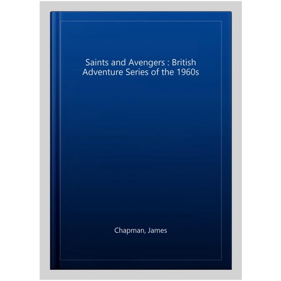 Pre-Owned Popular Television Genres: Saints and Avengers: British Adventure Series of the 1960s (Paperback)