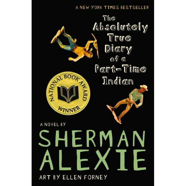 The Absolutely True Diary of a PartTime Indian (National Book Award Winner) (Paperback The Absolutely True Diary of a PartTime Indian (National Book Award Winner) (Paperback