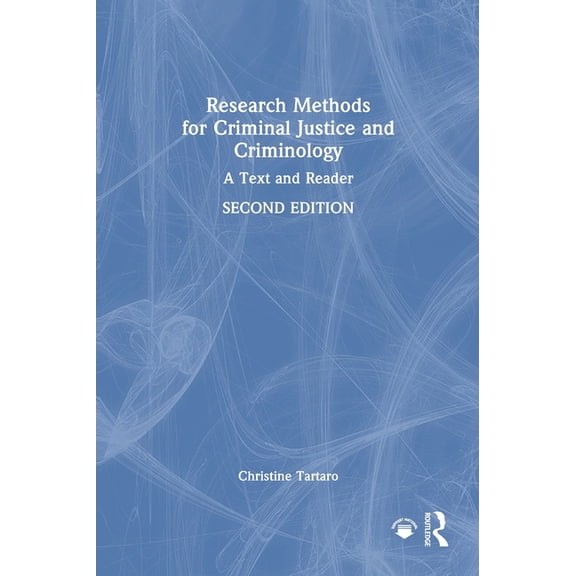 Research Methods for Criminal Justice and Criminology: A Text and Reader, (Hardcover)