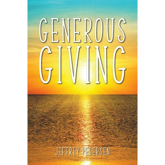 Generous Giving, (Paperback)