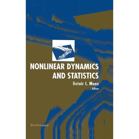 Nonlinear Dynamics and Statistics, (Hardcover)