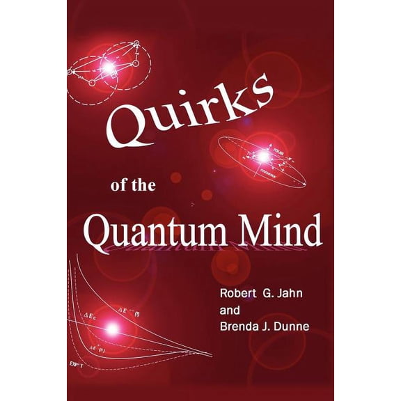 Quirks of the Quantum Mind, (Paperback)