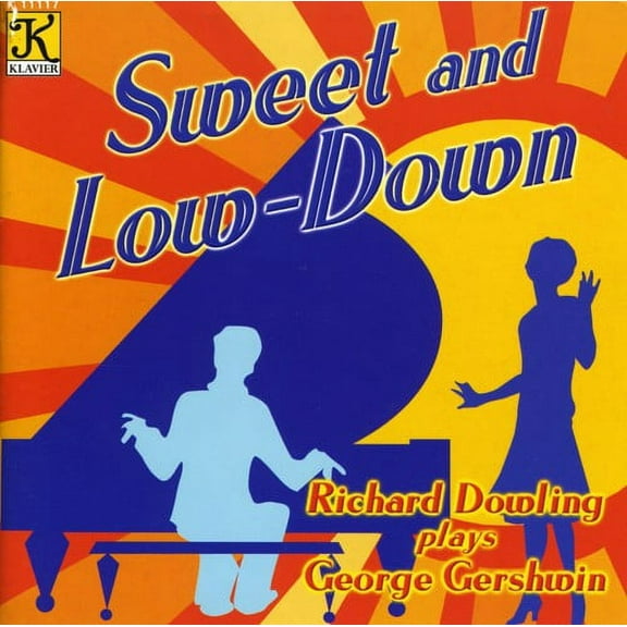 Richard Dowling - Sweet and Low-Down: Piano Music Of George Gershwin - Music & Performance - CD