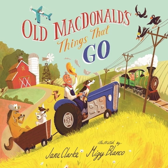 Old Macdonald's Things That Go, (Board Book)