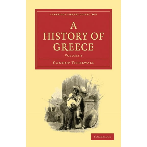 A History of Greece - Volume 8, (Paperback)