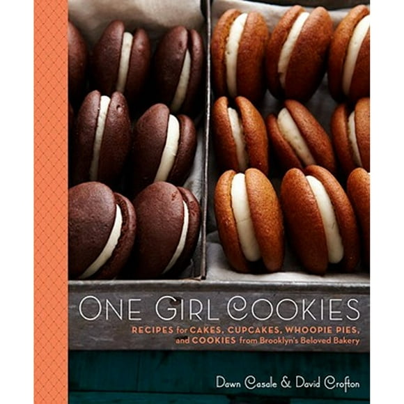 Pre-Owned One Girl Cookies: Recipes for Cakes, Cupcakes, Whoopie Pies, and Cookies from Brooklyn's (Hardcover 9780307720481) by Dawn Casale, David Crofton