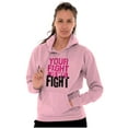 thumbnail image 5 of Breast Cancer Your Fight Is My Fight Hoodie Sweatshirt Women Brisco Brands S, 5 of 6