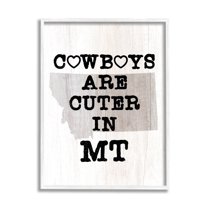 Stupell Industries Cowboys Cuter In Montana Text Country Quote , 11 x 14, Design by Lil' Rue