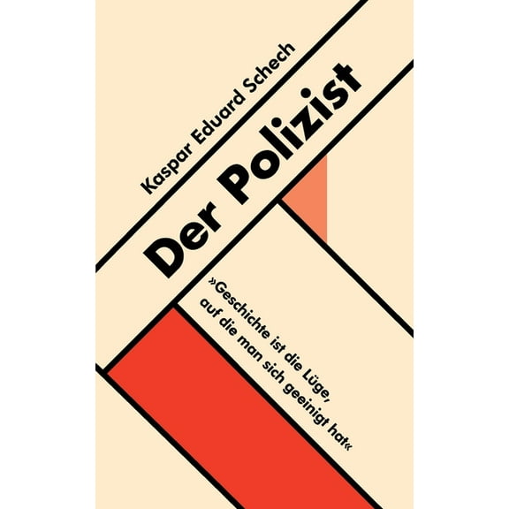Der Polizist : Eine Geschichte aus dem 20. Jahrhundert (Paperback)