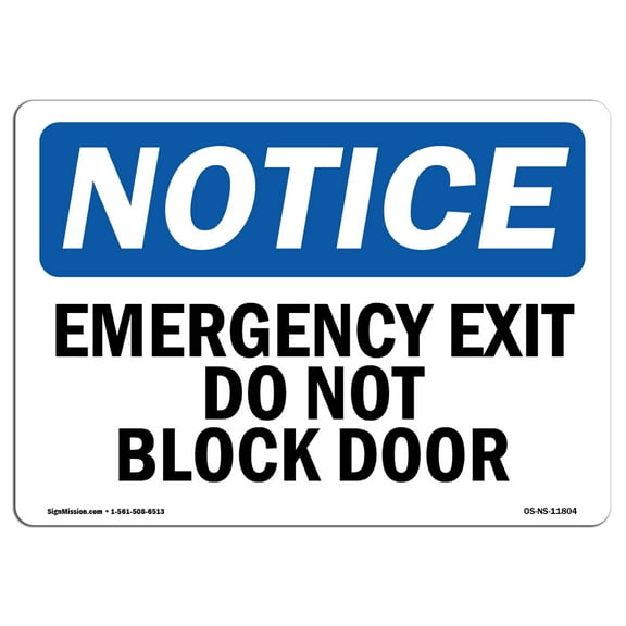 SignMission OS-NS-D-1218-L-11804 OSHA Notice Sign - Emergency Exit Do Not Block Door