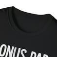 thumbnail image 3 of Step Dad Fathers Day Bonus Dad gift from family Unisex T-Shirt, 3 of 4