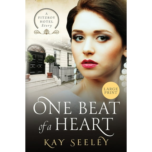 The Fitzroy Hotel Stories One Beat of a Heart: Large Print Edition, Book 1, (Paperback)