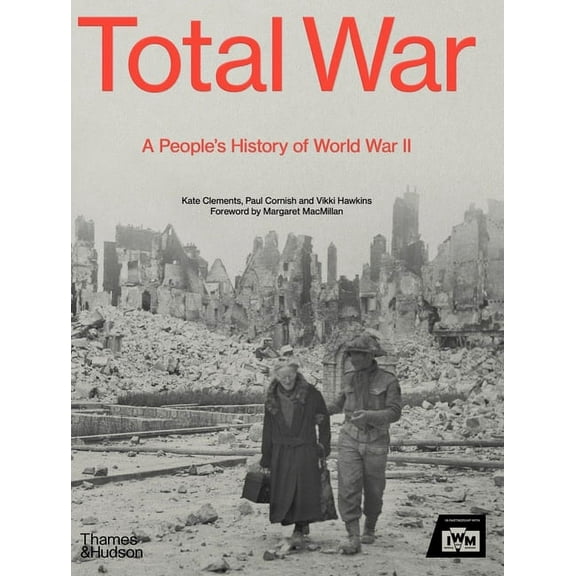 Total War: A People's History of World War II, (Hardcover)
