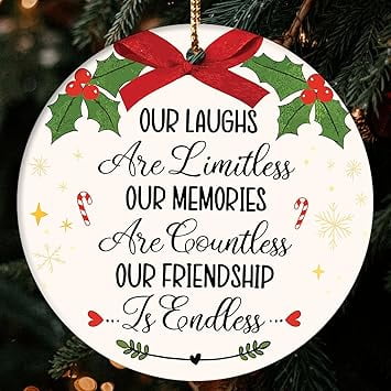NewEleven Best Friend Ornament Our Friendship Are Limitless, Ceramic Keepsake, Ornament Gift for Best Friend