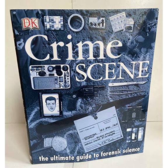 Pre-Owned Crime Scene: The Ultimate Guide to Forensic Science Paperback