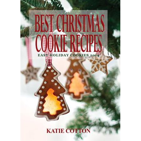 Best Christmas Cookie Recipes - eBook (Best Vegan Christmas Cookie Recipes)