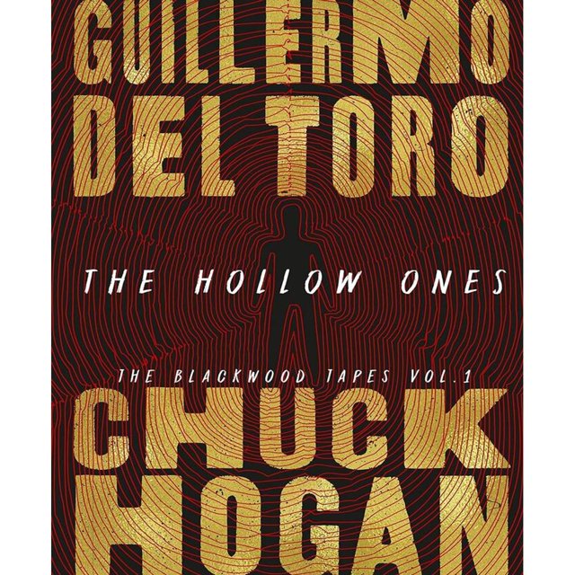 Libro Guillermo Del Toro: The Hollow Ones, Chuck Hogan Vol 1 Tapa Dura, Autor Guillermo Del Toro, Editorial Grand Central Publishing