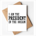 thumbnail image 1 of I Am The Presidengt In The Dream Greeting Cards You are Invited Invitations, 1 of 3