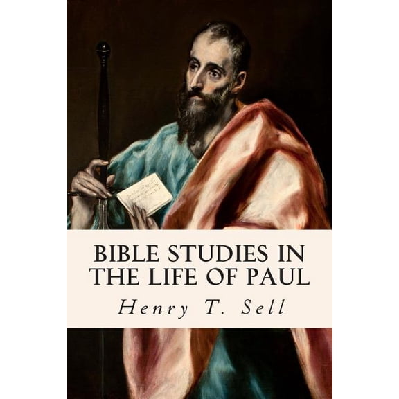 Bible Studies in the Life of Paul