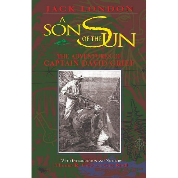 A Son of the Sun: The Adventures of Captain David Grief, (Hardcover)