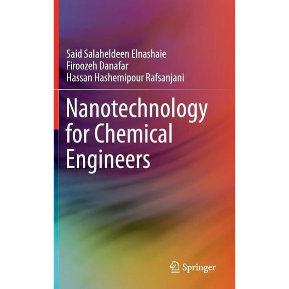 Nanotechnology for Chemical Engineers, (Hardcover)