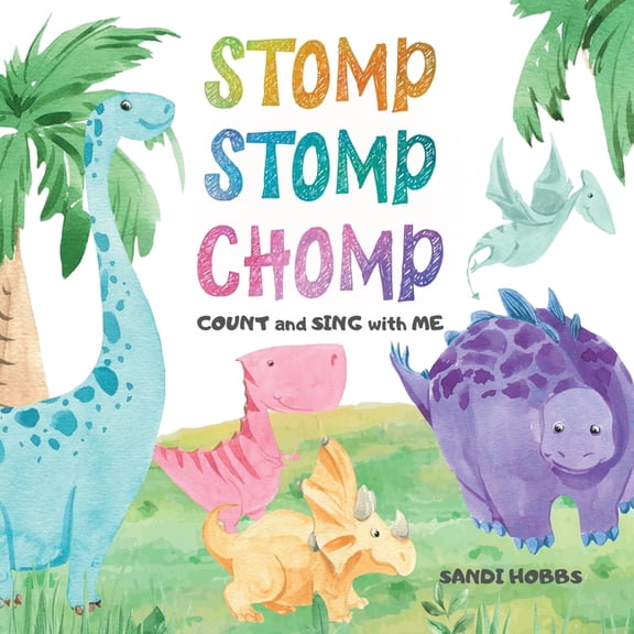 Stomp Stomp Chomp, (Paperback)