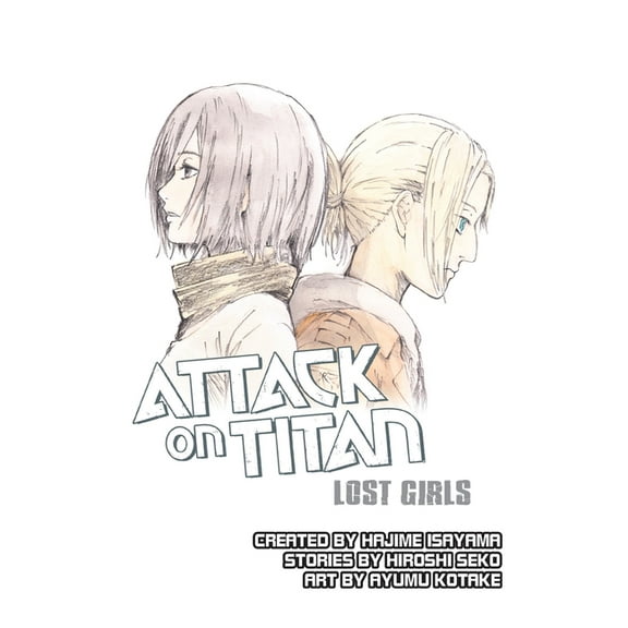 Attack on Titan. Attack on Titan: Lost Girls, (Paperback)