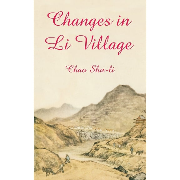 Changes in Li Village (Paperback)