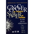 thumbnail image 1 of Libro Conocer El Mundo, Saber El Mundo: El Fin De Lo Aprendido Tapa Blanda, Autor Immanuel Wallerstein, Editorial Siglo Xxi Editores, 1 of 2