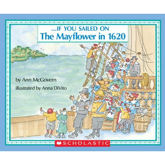 Pre-Owned If You Sailed on the Mayflower in 1620 (Paperback) 0590451618 9780590451611