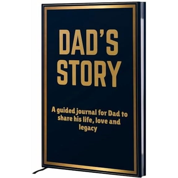 Dad, I Want to Hear Your Story Journal: Dear Dad Life Story Book with Guided Prompts – Gift for Father, Stepdad, or Granddad Who Wants Nothing– Keepsake Memory Journal Hardcover