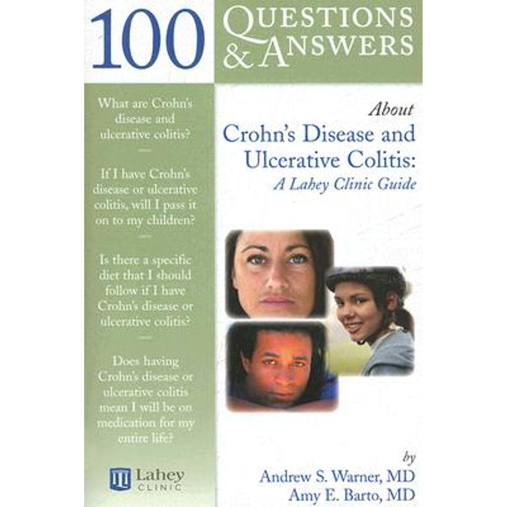 100 Questions & Answers about Crohn's Disease and Ulcerative Colitis